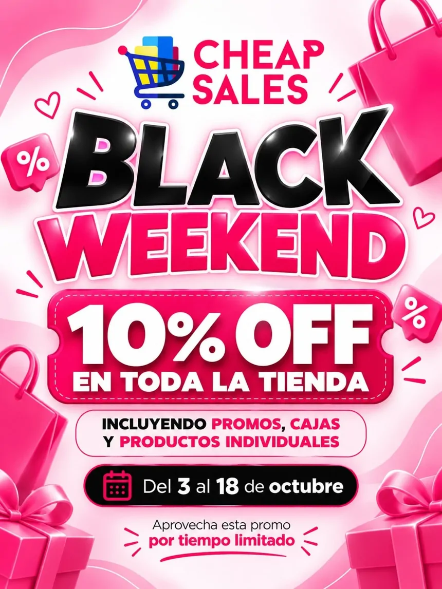 Black Weekend en Cheap Sales: 10% de descuento en toda la tienda, incluyendo promos, cajas y productos individuales, del 3 al 18 de octubre.